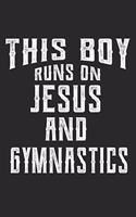 This Boy Runs on Jesus and Gymnastics