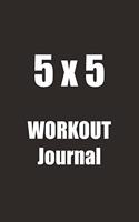 5 x 5 Workout Journal