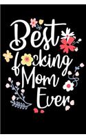 Best F*cking Mom Ever