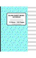Blank Sheet Music Notebook: Sprinkles Print Blue, Musicians Blank Sheet Music Notebook, Staff Manuscript Paper Standard - 12 Stave
