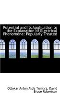 Potential and Its Application to the Explanation of Electrical Phenomena