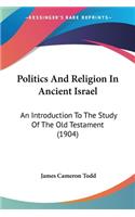 Politics And Religion In Ancient Israel