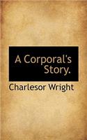 A Corporal's Story.