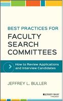 Best Practices for Faculty Search Committees: How to Review Applications and Interview Candidates