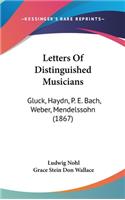 Letters Of Distinguished Musicians