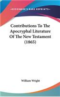 Contributions to the Apocryphal Literature of the New Testament (1865)