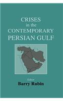 Crises in the Contemporary Persian Gulf