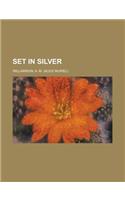 Set in Silver: (English)