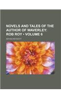 Novels and Tales of the Author of Waverley (Volume 6); Rob Roy