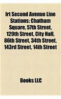 Irt Second Avenue Line Stations: Chatham Square, 57th Street, 129th Street, City Hall, 86th Street, 34th Street, 143rd Street, 14th Street(English)