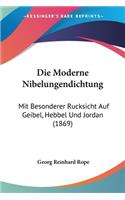 Die Moderne Nibelungendichtung