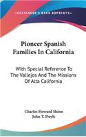 Pioneer Spanish Families in California