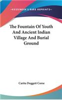The Fountain of Youth and Ancient Indian Village and Burial Ground