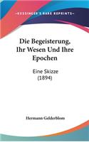 Die Begeisterung, Ihr Wesen Und Ihre Epochen: Eine Skizze (1894)