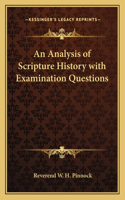 An Analysis of Scripture History with Examination Questions