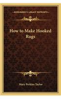 How to Make Hooked Rugs