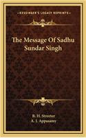The Message of Sadhu Sundar Singh