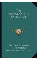 Voyage of the Rattletrap the Voyage of the Rattletrap