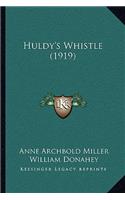 Huldy's Whistle (1919)