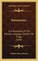 Ramaseeana: Or a Vocabulary of the Peculiar Language Used by the Thugs (1836)
