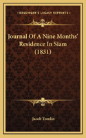 Journal of a Nine Months' Residence in Siam (1831)