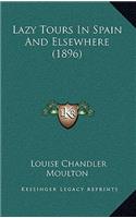 Lazy Tours in Spain and Elsewhere (1896)