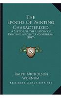 The Epochs Of Painting Characterized