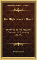 The High Price of Bread