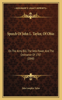 Speech Of John L. Taylor, Of Ohio