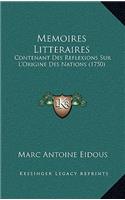 Memoires Litteraires: Contenant Des Reflexions Sur L'Origine Des Nations (1750)