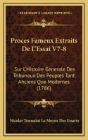 Proces Fameux Extraits De L'Essai V7-8