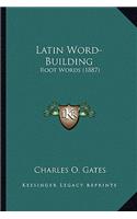 Latin Word-Building