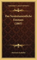 Neutestamentliche Emmaus (1865)