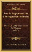 Lois Et Reglements Sur L'Enseignement Primaire V1