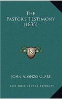 The Pastor's Testimony (1835)