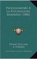 Prolegomenes A La Psychogenie Moderne (1880)