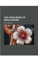 The Hand-Book of Needlework