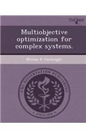Multiobjective Optimization for Complex Systems