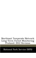 Northeast Temperate Network Long-Term Forest Monitoring Protocol