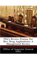FDA's Review Process for New Drug Applications