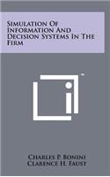 Simulation of Information and Decision Systems in the Firm