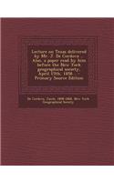 Lecture on Texas Delivered by Mr. J. de Cordova ... Also, a Paper Read by Him Before the New York Geographical Society, April 15th, 1858 .. - Primary