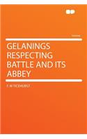 Gelanings Respecting Battle and Its Abbey
