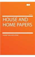 House and Home Papers