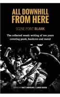 All Downhill From Here: Scene Point Blank