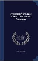 Preliminary Study of Forest Conditions in Tennessee