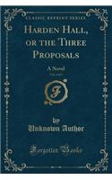 Harden Hall, or the Three Proposals, Vol. 2 of 3