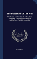 The Education Of The Will