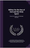 Milton On the Son of God and the Holy Spirit