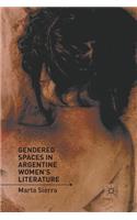 Gendered Spaces in Argentine Women's Literature